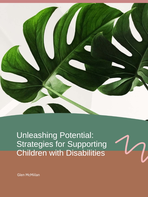 Unleashing Potential Strategies for Supporting Children with Disabilities